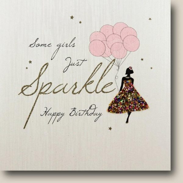 Some Girls Just Sparkle - Handmade Open Birthday Card - FK15 - Image 2