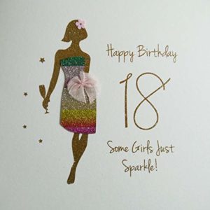 Happy Birthday, 18, Some Girls Just Sparkle! - Lovingly Handmade & Printed with Biodegradable Glitter Card - NE29