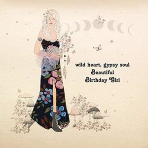 Five Dollar Shake Birthday Card Wild Heart, Gypsy Soul - Beautiful Birthday Girl