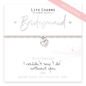 Life Charms Will You Be My Bridesmaid Bracelet