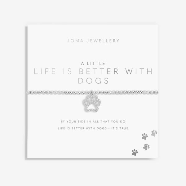 Joma Jewellery a little Life Is Better With Dogs bracelet